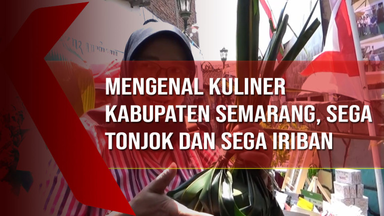Mengenal Kuliner Kabupaten Semarang, Sega Tonjok dan Sega&nbsp;Iriban